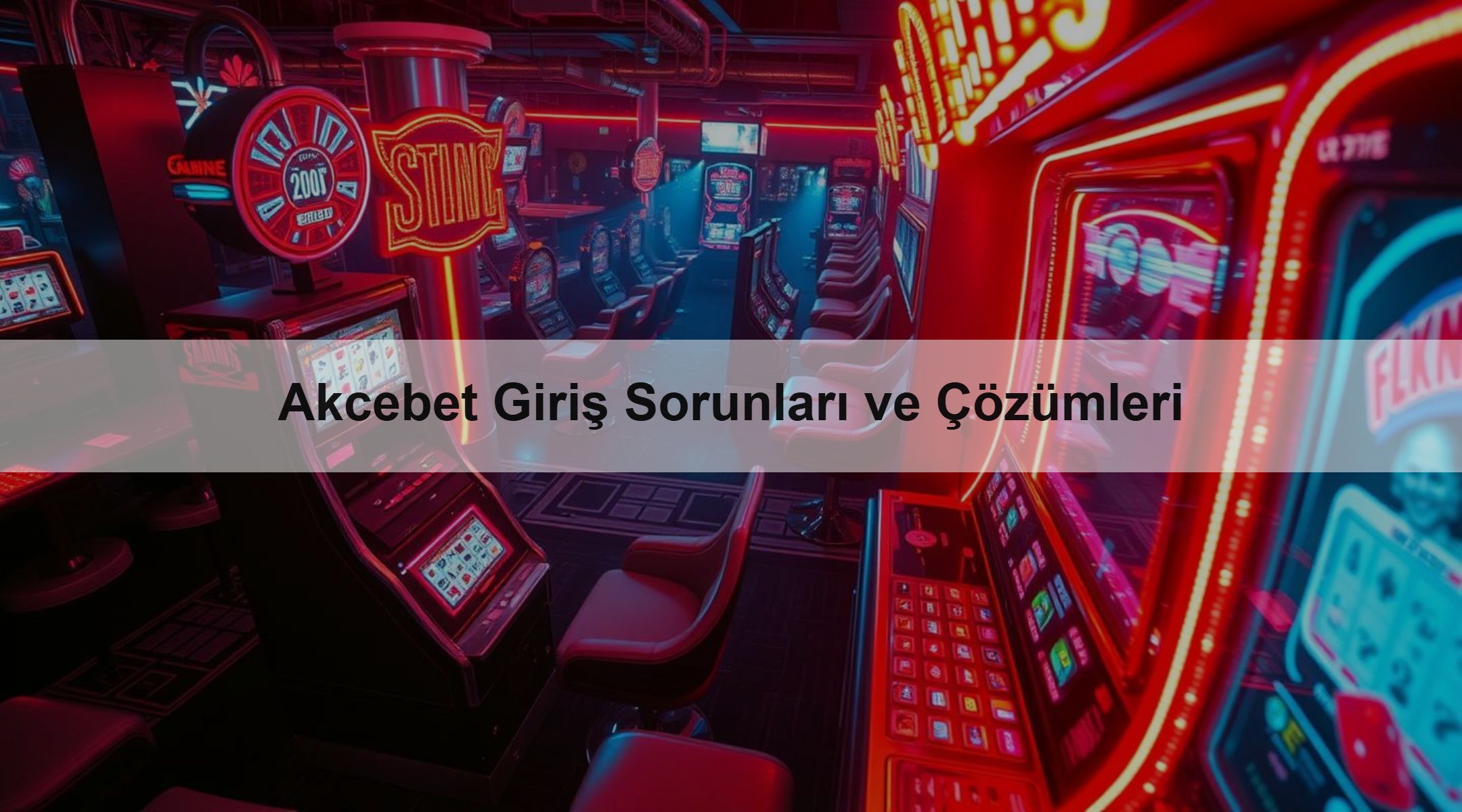 Akcebet Giriş Sorunları ve Çözümleri
