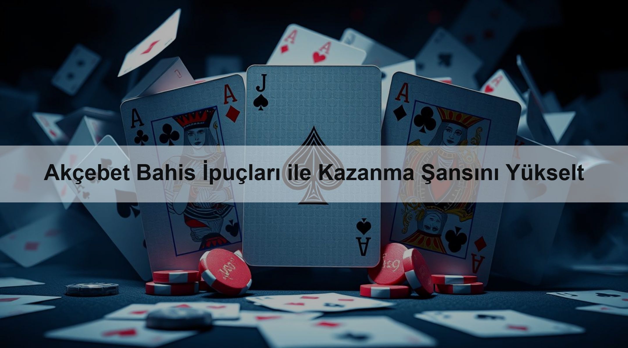 Akçebet Bahis İpuçları ile Kazanma Şansını Yükselt