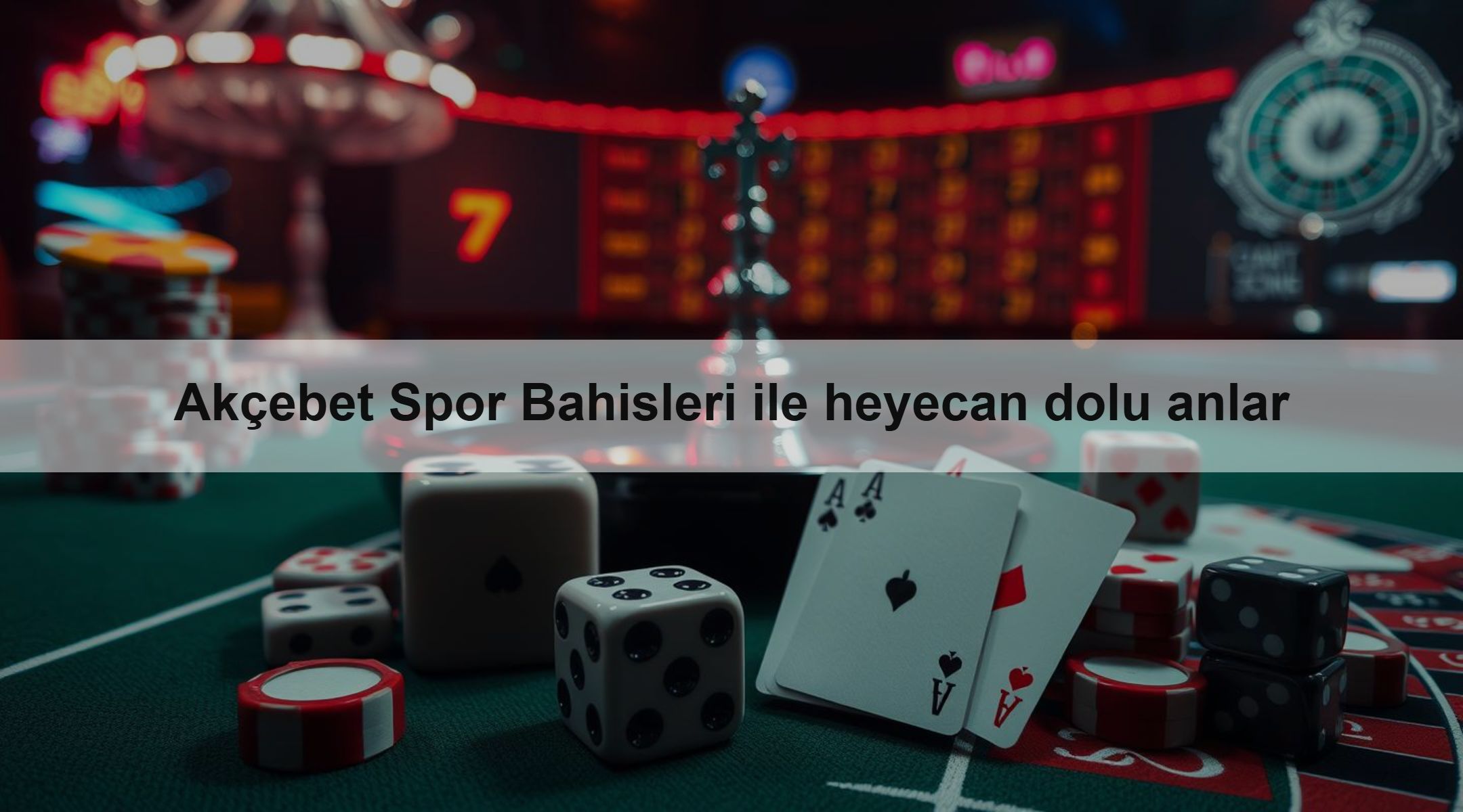 Akçebet Spor Bahisleri ile heyecan dolu anlar