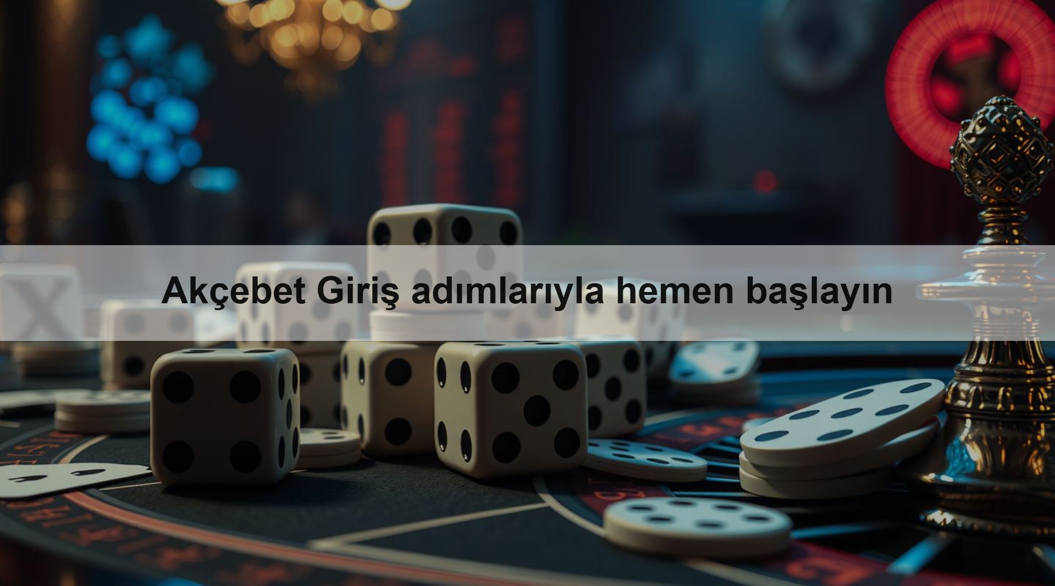 Akçebet Giriş adımlarıyla hemen başlayın
