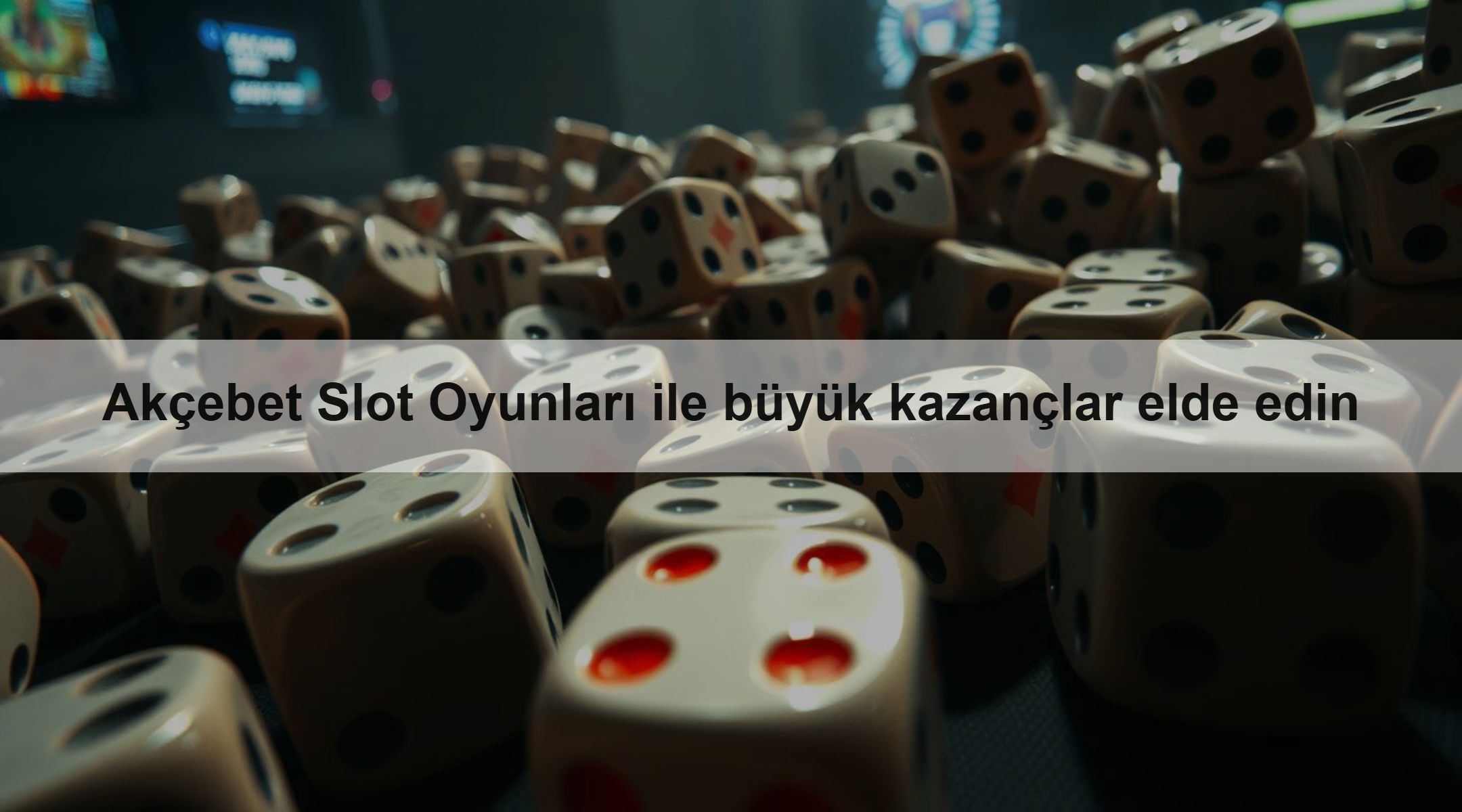 Akçebet Slot Oyunları ile büyük kazançlar elde edin